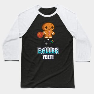 Baller Yeet - - Basketball Graphic Typographic Design - Baller Fans Sports Lovers - Holiday Gift Ideas Baseball T-Shirt